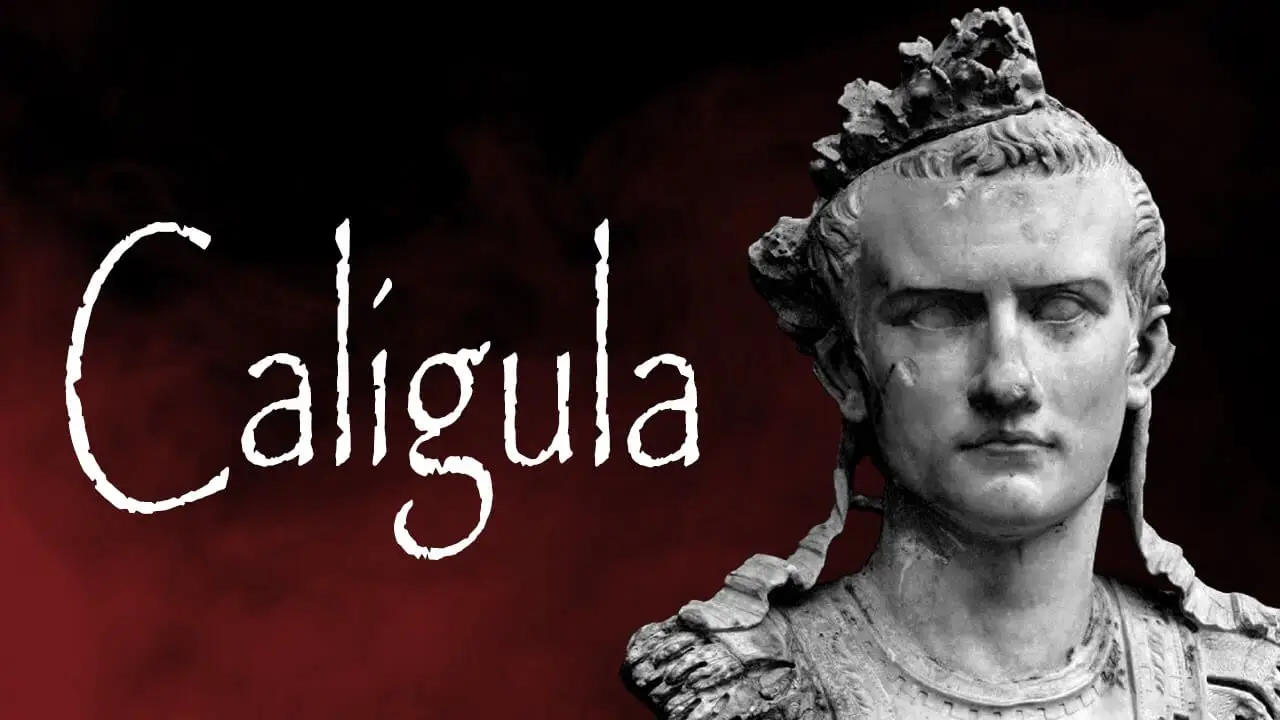 Roma’nın Deli İmparatoru Caligula