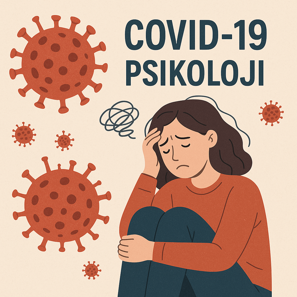 Covid-19 ve Psikoloji Coronavirus Kaygımla Nasıl Yüzleştim